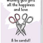 Voorkant gay kaart scharen Engels met de tekst 'Wishing you girls all the happiness and love & be careful!