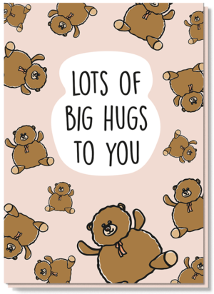 Voorkant wenskaart "big hug and kisses" met veel teddyberen erop en de tekst 'Lots of big hugs to you'