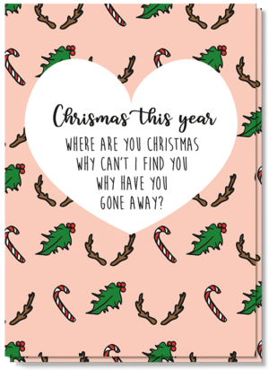 Lieve kerstgroeten Kerstkaart met een hart waarin staat 'Christmas this year...Where are you christmas, why can't i find you etc....'