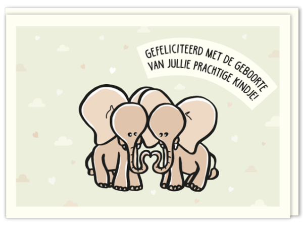 Voorkant geboortekaartje met daarop twee olifantjes die met hun slurven een hart vormen met de tekst 'Gefeliciteerd met de geboorte van jullie prachtige kindje!' er boven.