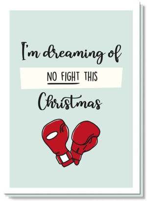 Voorkant bijzonder kerstwensen kaart met daarop rode bokshandschoenen en de tekst "I'm dreaming of NO FIGHT this Christmas"